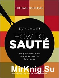 Ruhlman's How to Saute
