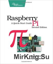 Raspberry Pi: A Quick-Start Guide