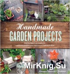 Handmade Garden Projects