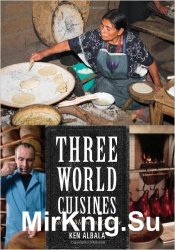 Three World Cuisines: Italian, Mexican, Chinese