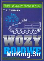 Wozy Bojowe: Transportery Opancerzone i Bojowe Wozy Piechoty