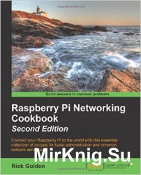 Raspberry Pi Networking Cookbook, 2nd Edition
