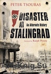 Disaster at Stalingrad: An Alternate History