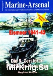 Eismeer 1941-1943: Die 6. Zerstorer-Flottille in Norwegen (Marine-Arsenal Highlight Band 1)