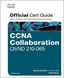 CCNA Collaboration CIVND 210-065 Official Cert Guide