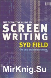 The Definitive Guide to Screenwriting