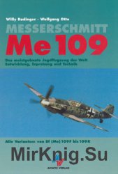 Messerschmitt Me 109 Alle Varianten: von Bf (Me) 109F bis 109K