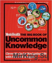 Men's Health: The Big Book of Uncommon Knowledge