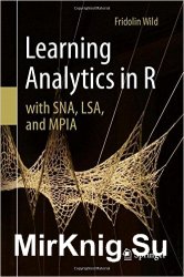 Learning Analytics in R with SNA, LSA, and MPIA