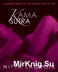 Kama Sutra : A Modern Guide to the Ancient Art of Sex