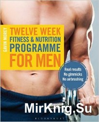 Twelve Week Fitness and Nutrition Programme for Men