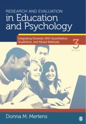 Research and Evaluation in Education and Psychology: Integrating Diversity With Quantitative, Qualitative, and Mixed Methods, 3rd edition