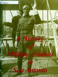 A History of Military Aviation in San Antonio