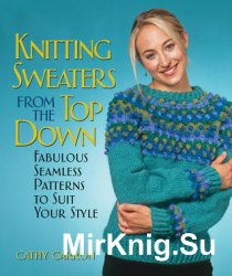 Knitting Sweaters from the Top Down