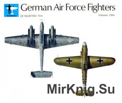 German Air Force Fighters of World War Two Volume One