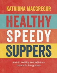 Healthy Speedy Suppers