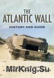 The Atlantic Wall: History and Guide