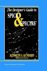 The Designers Guide to Spice and Spectre
