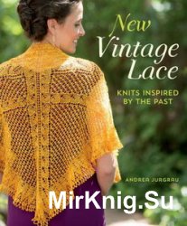 New Vintage Lace: Knits Inspired By the Past