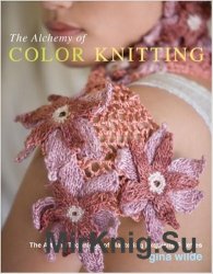 The Alchemy of Color Knitting
