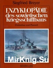 Enzyklopadie des Sowjetischen Kriegsschiffbaus (Band 3): Flottenbau und Plansoll