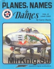 Planes Names & Dames Vol II 1946-60 (Squadron-Signal 6058)
