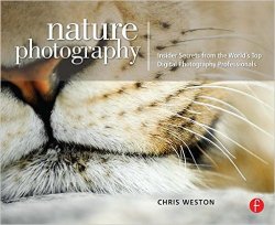 Nature Photography: Insider Secrets from the World's Top Digital Photography