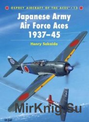 Japanese Army Air Force Aces 1937-1945 (Osprey Aircraft of the Aces 13)