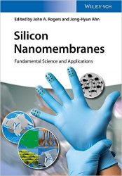 Silicon Nanomembranes: Fundamental Science and Application