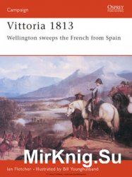 Vittoria 1813: Wellington Sweeps the French from Spain (Osprey Campaign 59)