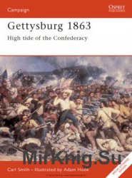 Gettysburg 1863: High Tide of the Confederacy (Osprey Campaign 52)