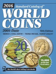 2016 Standard Catalog of World Coins 2001-Date, 10th Edition