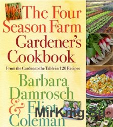 The Four Season Farm Gardener's Cookbook