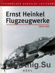 Ernst Heinkel Flugzeugwerke 1933-1945