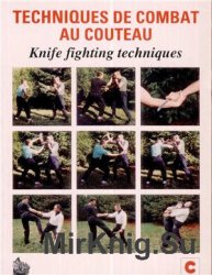 Techniques de combat au couteau / Knife Fighting Techniques