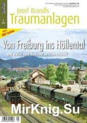 Eisenbahn Journal Josef Brandls Traumanlagen 1 2016