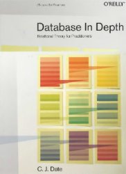 Database in Depth: Relational Theory for Practitioners