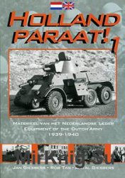 Equipment oh the Dutch Field Army in Mobilisation and Deployment 1938-1940 (Holland Paraat! 1)