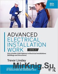 Advanced Electrical Installation Work 2365 Edition, 8th ed: City and Guilds Edition