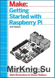 Make Getting Started With Raspberry Pi, 3rd Edition