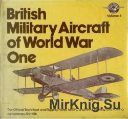 British Military Aircraft of World War One (R.A.F. Museum Series 4)