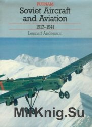 Soviet Aircraft and Aviation 1917-1941 (Putnam's Soviet aircraft)
