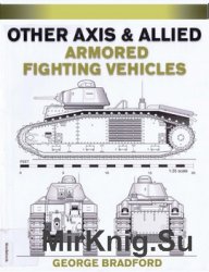 Other Axis and Allied Armored Fighting Vehicles (World War II AFV Plans)
