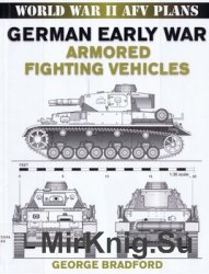 German Early War Armored Fighting Vehicles (World War II AFV Plans)