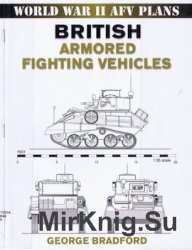 British Armored Fighting Vehicles (World War II AFV Plans)