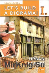 Lets Build a Diorama I: Urban Scenes