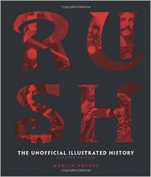 Rush: The Unofficial Illustrated History