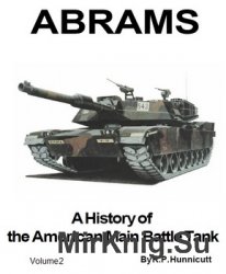 Abrams: A History of the American Main Battle Tank Volume 2