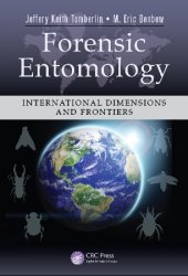Forensic Entomology: International Dimensions and Frontiers