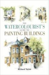 Watercolourist's Guide to Painting Buildings